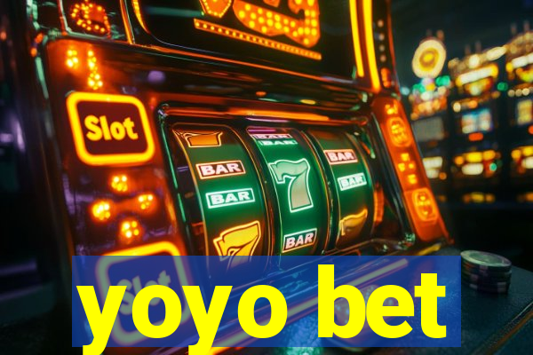 yoyo bet